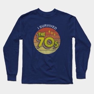 I Survived the 70s (faded) Long Sleeve T-Shirt